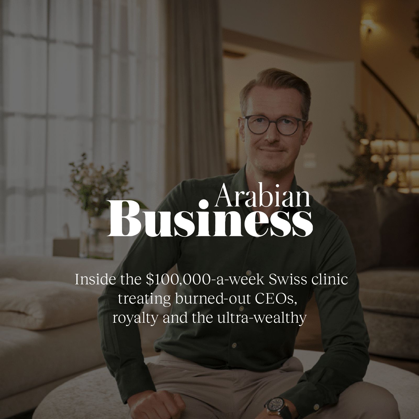Een blik in de Zwitserse kliniek van $100.000 per week voor opgebrande CEO's, royalty en de superrijken – Arabian Business